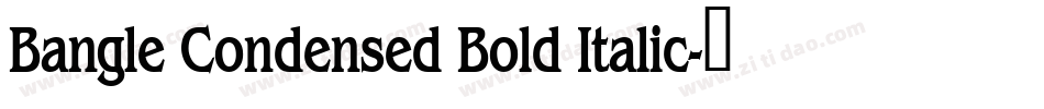 Bangle Condensed Bold Italic字体转换